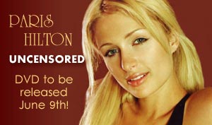 Paris Hilton Uncensored
